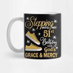 Stepping Into My 51st Birthday With God's Grace & Mercy Bday Mug